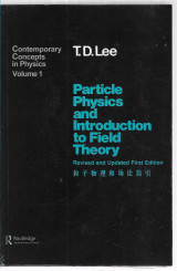 Particle Physics and Introduction to Field Theory