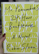 Mr. Penumbra's 24-Hour Bookstore
