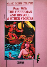 The fisherman and his soul and other stories