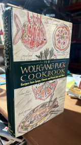 The wolfgang puck cookbook-recipes from spago, chinois and points easte and west