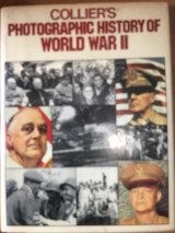 Collier's Photographic History of World War II