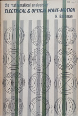 The Mathematical Analysis of Electrical and Optical Wave-motion of Maxwell's Equations