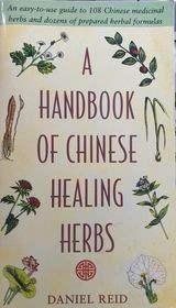 A handbook of chinese healing herbs