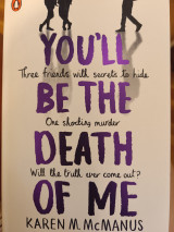 You'll be the death of me