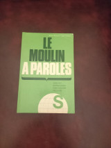 Le moulin a paroles