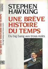 Une brève histoire du temps: du Big Bang au trous noirs
