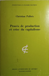 Procès de production et crise du capitalisme.
