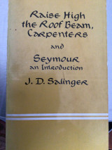 Raise High the Roof Beam Carpenters and Seymour an Introduction