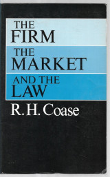 The Firm the Market and the Law