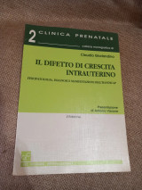 Il difetto di crescita intrauterino. Fisiopatologia, diagnosi e manifestazioni dell'handicap