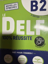 Le Delf 100% reussite B2