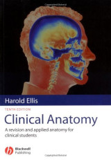 Clinical Anatomy: A Revision and Applied Anatomy for Clinical Students (10th edition)