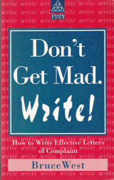 Don't get mad. Write