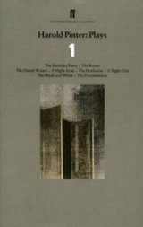 Harold Pinter Plays 1 Volume 1 Birthday Party, The Room, The Dumb Waiter, A Slight Ache, The Hothouse, A Night Out, The Black and White, The Examination