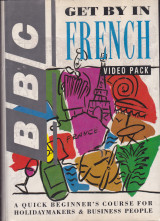 Get by in French (Video Pack). A Quick Beginner's Course for Holidaymakers & Business People