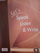Let's speak listen &write 5 teacher's