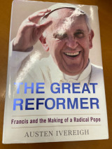Pope Francis - The Great Reformer