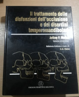 Il trattamento delle disfunzioni dell'occlusione e dei disordini temporomandibolari