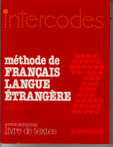 Intercodes: Methode De Francais Langue Etrangere, Level 2 livre de textes Annie Monnerie