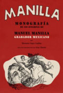 Monografía de 598 estampas de Manuel Manilla, grabador mexicano