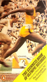 The Guinness Book of Olympic Records: The complete TV viewers guide