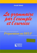 La grammaire par l'example et l'exercise