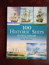 100 Historic Ships in Full Color