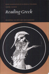 Reading Greek: Grammar, Vocabulary and Exercises