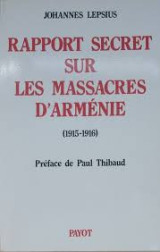 Rapport secret sur les massacres d'Armenie.