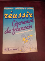 Reussir l' epreuve de francais au brevet de college