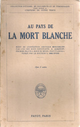 Au pays de la mort blanche