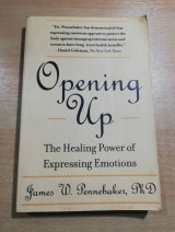 Opening Up - Tje healing power of expressing emotions
