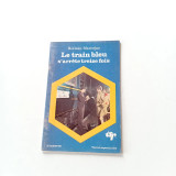 Le train bleu s'arrête treize fois