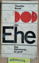 Die Ehe: Das Geheimnis ist groß