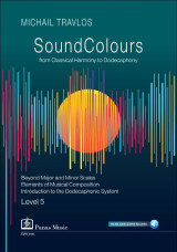 Sound Colours from Classical Harmony to Dodecaphony Level 5: Beyond Major and Minor Scales Elements of Musical Composition Introduction to the Dodecaphonic System