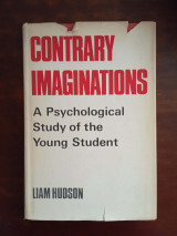 Contrary Imaginations. A Psychological Study of the Young Student