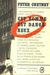 Cet homme est dangereux