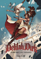 Delilah Dirk and the Turkish Lieutenant (Delilah Dirk Vol. 1)