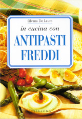 In cucina con antipasti freddi