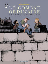 Le combat ordinaire: Tome 2