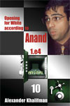 Opening for White According to Anand vol. 10