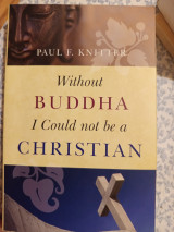 Without buddha i could not be a Christian