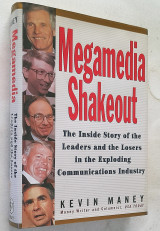 Megamedia Shakeout: The Inside Story of the Leaders and the Losers in the Exploding Communications Industry (Hardcover))