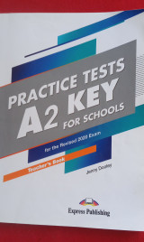 Practice Tests A2 Key for Schools Teacher's book