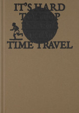 It’s hard to stop rebels that time travel