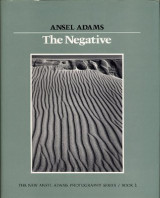 The New Ansel Adams Photography Series: The negative