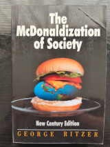 The McDonaldization of Society: New Century Edition