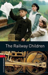 The Oxford Bookworms Library: Level 3:: The Railway Children Level 3 Oxford Bookworms Library: Level 3:: The Railway Children 1000 Headwords