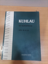 Kuhlau 12 Sonatinas Opus 20, 55, 59