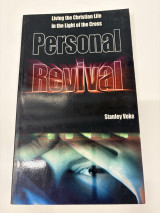 Personal Revival: Living the Christian Life in the Light of the Cross